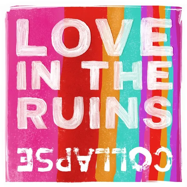 cover of The cover art for Love in the Ruins's album Collapse.